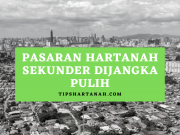 Pasaran hartanah sekunder dijangka pulih