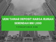 UEM tawar deposit harga rumah serendah RM1,000