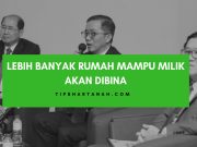 Lebih banyak rumah mampu milik akan dibina