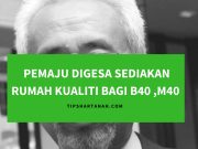 Pemaju digesa sediakan rumah kualiti bagi B40, M40