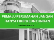 Pemaju perumahan jangan hanya fikir keuntungan