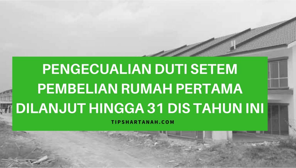 pengecualian duti setem rumah pertama 2019